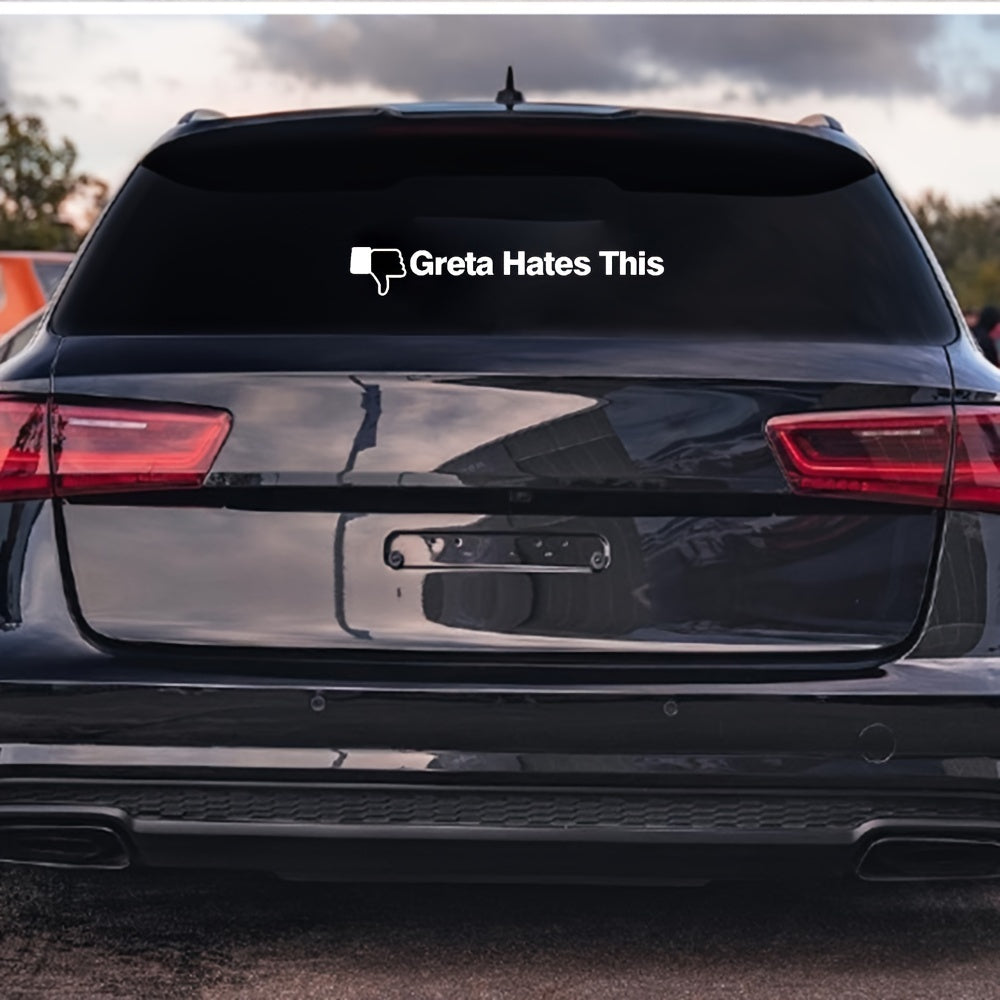 “Greta Hates This Car” Decorative Sticker 🚗✨ – Waterproof Removable Decal for Windows & Trunk