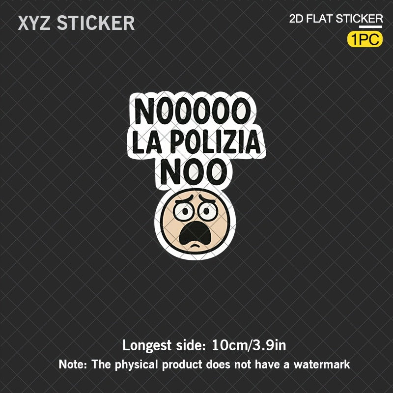 Funny “NOOOO LA POLIZIA NOOO” Police Sticker 🚓😂 – Waterproof Vinyl Decal for Cars, Trucks & Helmets